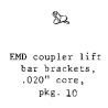 PSC 39078 - DIESEL LOCOMOTIVE EMD COUPLER LIFT BAR BRACKETS