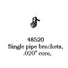 PSC 48520 - SINGLE PIPE BRACKETS - CORED  .020"