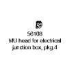 PSC 56108 - MU HEAD FOR ELECTRICAL JUNCTION BOX