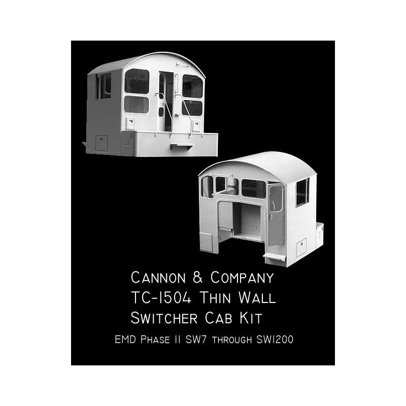 CANNON TC-1504 - THINWALL EMD LOCOMOTIVE SWITCHER CAB - LATE