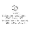 PSC 48527 - STEAM LOCOMOTIVE HEADLIGHT REFLECTOR - O SCALE