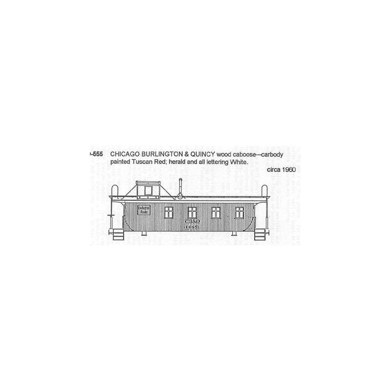 CDS DRY TRANSFER HO-555 CHICAGO BURLINGTON & QUINCY WOOD CABOOSE - HO SCALE